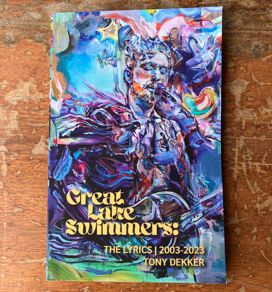 Great Lake Swimmers: The Lyrics, 2003-2023